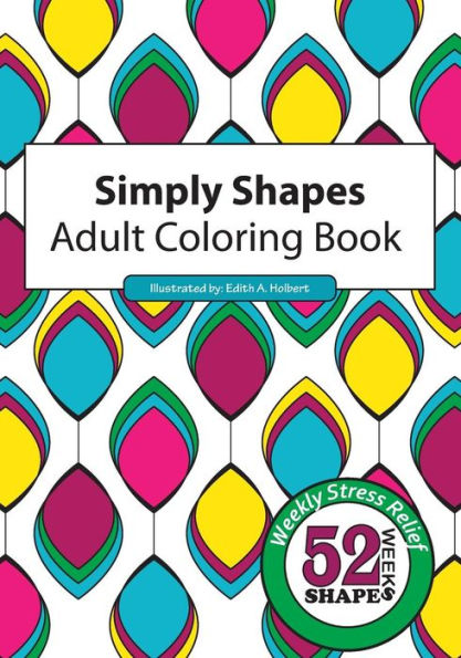 Simply Shapes: Adult Coloring Book