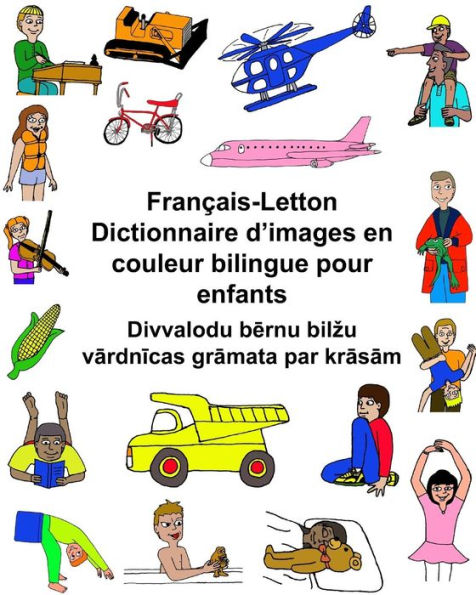 Français-Letton Dictionnaire d'images en couleur bilingue pour enfants