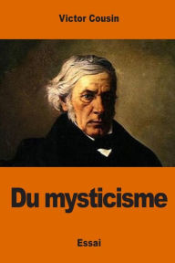 Title: Du mysticisme, Author: Victor Cousin