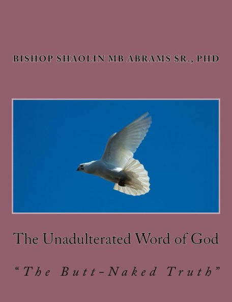 The Unadulterated Word of God: The Butt-Naked Truth