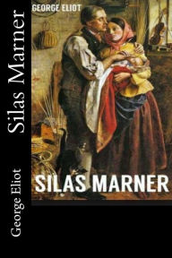 Title: Silas Marner, Author: George Eliot