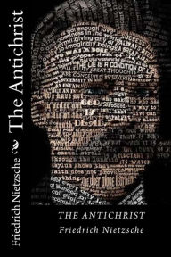 Title: The Antichrist, Author: Friedrich Nietzsche