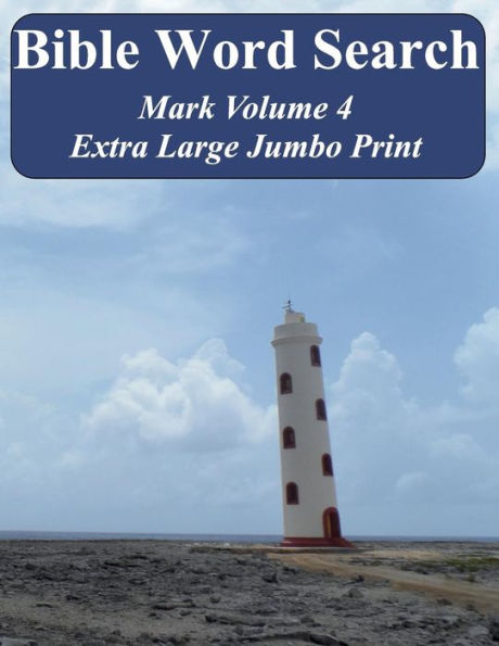 Bible Word Search Mark Volume 4: King James Version Extra Large Jumbo Print