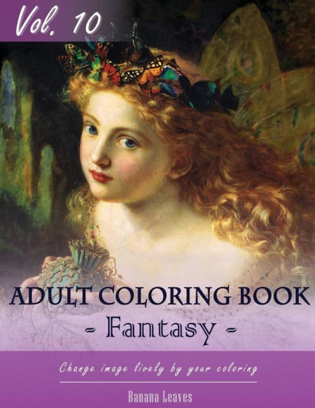 Fantasy Fairy Tales Coloring Book for Stress Relief & Mind Relaxation, Stay Focus Treatment: New Series of Coloring Book for Adults and Grown up, 8.5" x 11" (21.59 x 27.94 cm)