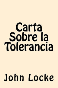 Title: Carta Sobre la Tolerancia (Spanish Edition), Author: John Locke