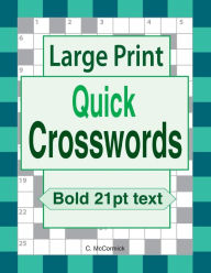 Title: Large Print Quick Crosswords, Author: C. McCormick