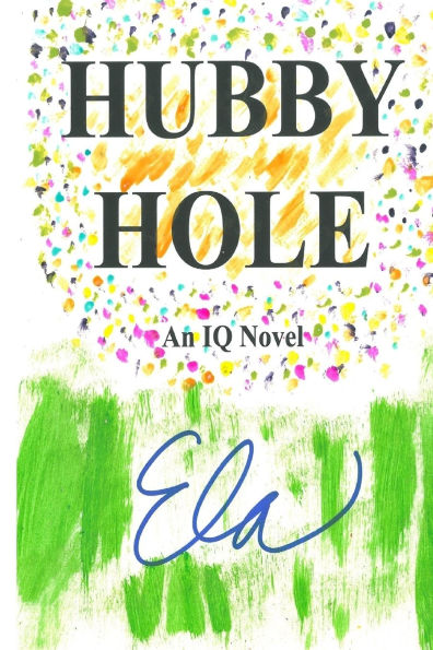 Hubby Hole: An IQ Novel