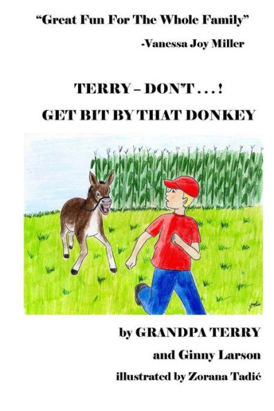TERRY - DON'T . . . ! Get Bit By That Donkey