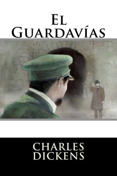 El Guardavias (Spanish Edition)