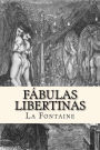 Fabulas Libertinas (Spanish Edition)