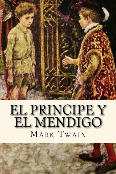 El Principe y el Mendigo (Spanish Edition)