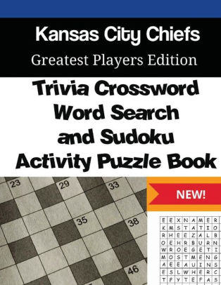 Kansas City Chiefs Trivia Crossword Wordsearch And Sudoku Activity Puzzle Book Greatest Players Editionpaperback - 