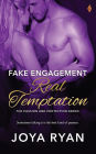 Fake Engagement, Real Temptation