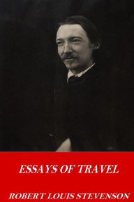 Title: Essays of Travel, Author: Robert Louis Stevenson