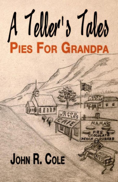 A Teller's Tales: Pies For Grandpa