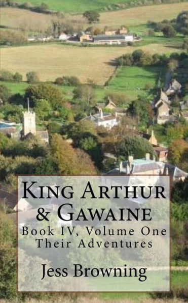 King Arthur & Gawaine: Their Adventures