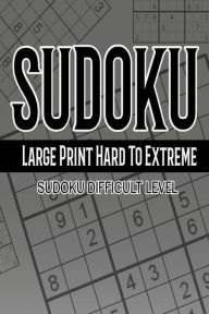 Title: Sudoku Large Print Hard To Extreme 365 Days: Sudoku Difficult Level, Author: Maggie Simonsen