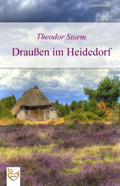 Draußen im Heidedorf (Großdruck)