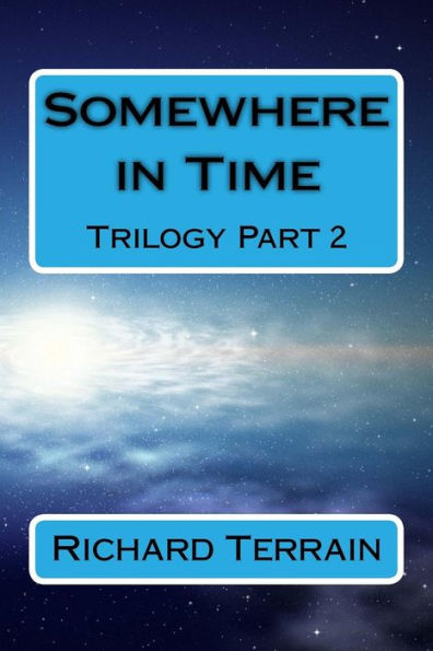 Somewhere in Time: Trilogy Part 2