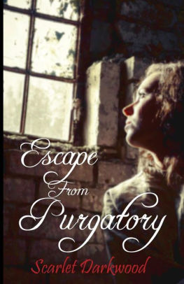 ESCAPE TO PURGATORY