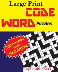 Title: Large Print Codeword Puzzles, Author: Rays Publishers
