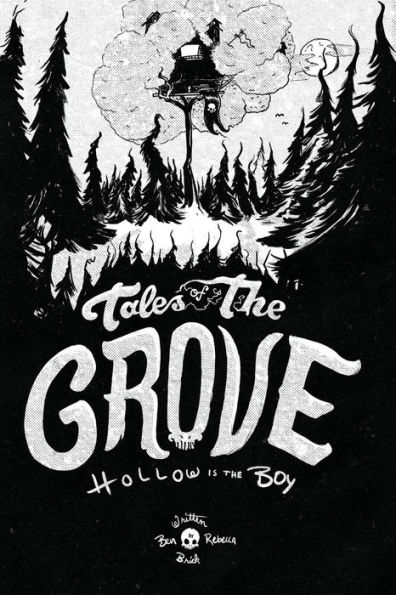 Tales of the Grove: Hollow is the Boy