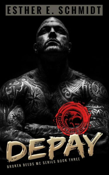 Depay: Broken Deeds MC
