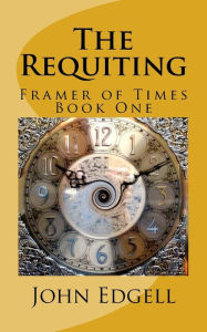 Title: The Requiting, Author: John Edgell