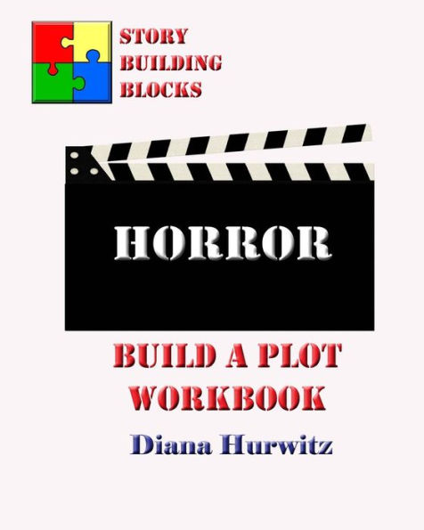 Horror: Build A Plot Workbook