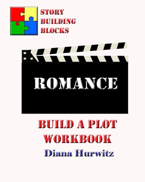 Romance: Build A Plot Workbook