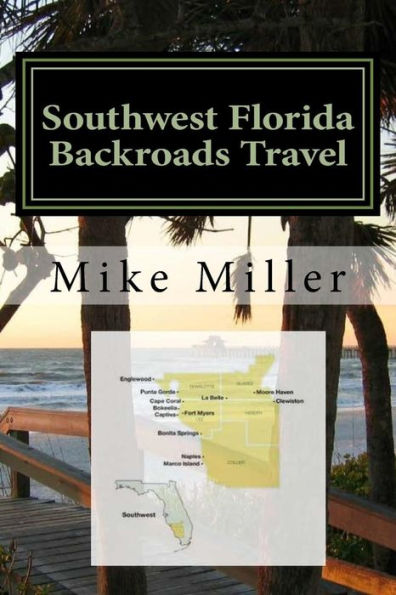 Southwest Florida Backroads Travel: Day Trips Off The Beaten Path