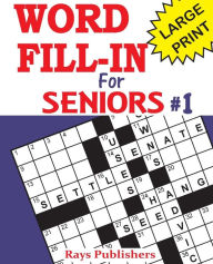 Title: Word Fill-ins for Seniors, Author: Rays Publishers