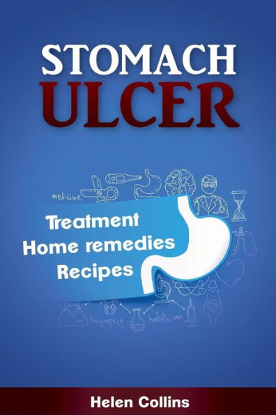 Stomach Ulcer - Treatment, Home Remedies, Recipes