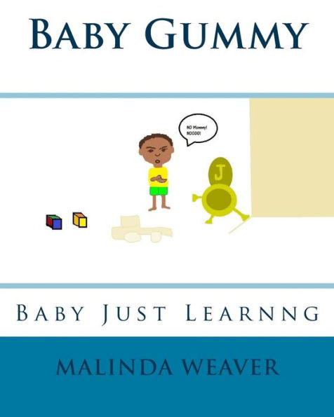 Baby Gummy: Baby Just Learning