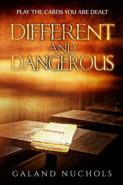 Different and Dangerous