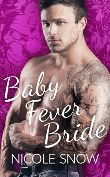 Baby Fever Bride: A Billionaire Romance