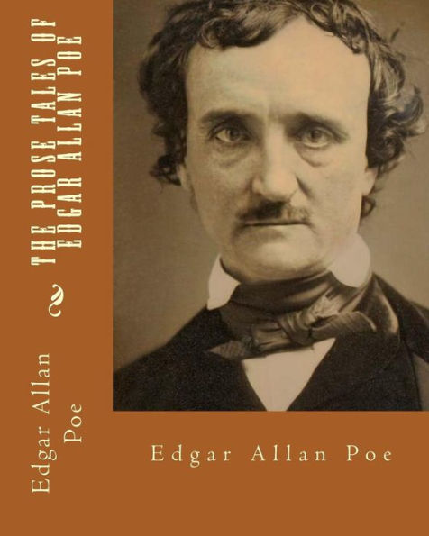 The prose tales of Edgar Allan Poe. By: Edgar Allan Poe: Edgar Allan Poe ( born Edgar Poe; January 19, 1809 - October 7, 1849) was an American writer, editor, and literary critic.