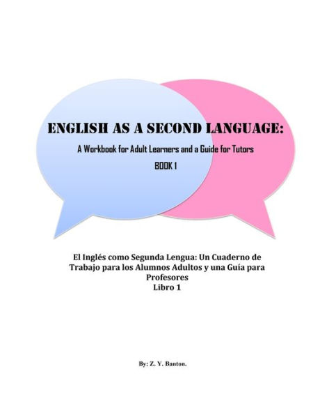 English as a Second Language: A Workbook for Adult Learners & A Guide for Tutors: Beginner Level