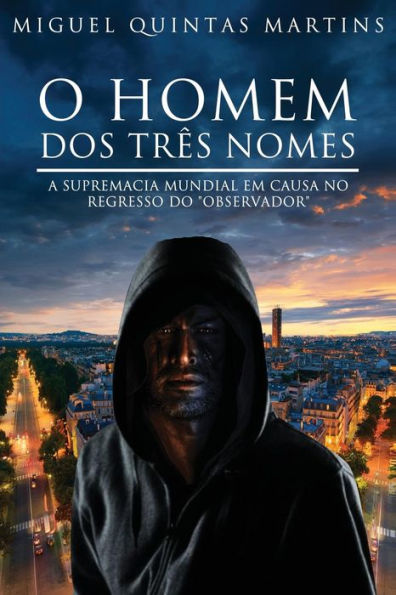 O Homem dos Trï¿½s Nomes: O Observador