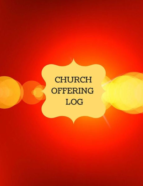 Church Offering Log: Church Treasury, Financial Management