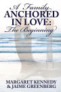 A Family Anchored in Love: The Beginning