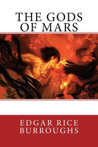 Title: The Gods of Mars, Author: Edgar Rice Burroughs