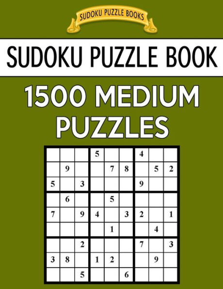 Sudoku Puzzle Book, 1,500 MEDIUM Puzzles: Gigantic Bargain Sized Book, No Wasted Puzzles With Only One Level