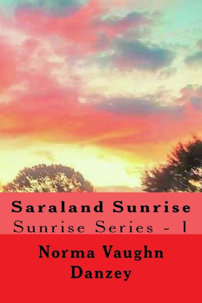 Saraland Sunrise: Sunrise Series - 1