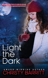 Title: Light the Dark, Author: Christy Barritt