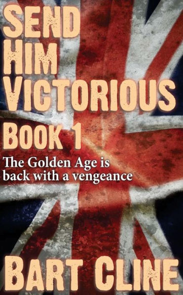Send Him Victorious: Book 1