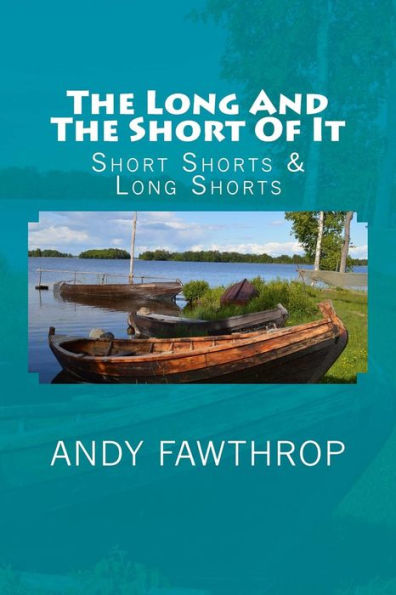 The Long And The Short Of It: Short Shorts & Long Shorts