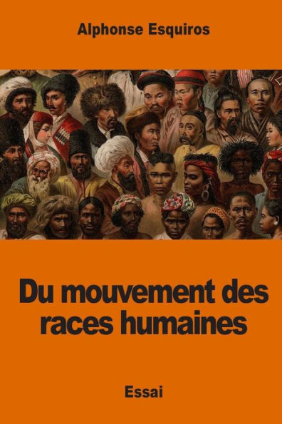 Du mouvement des races humaines