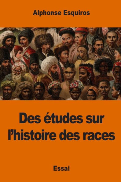 Des ï¿½tudes sur l'histoire des races