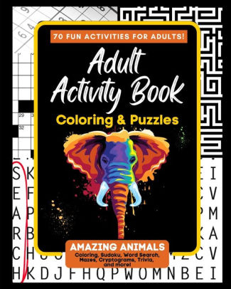 Mazes and Word Scramble Word Search Sudoku Crossword Dot to Dot Adult Activity Book Coloring and Puzzles: For Adults Featuring 50 Activities: Coloring